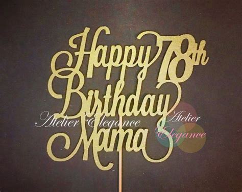 Happy 78th Birthday Mama Cake Topper Happy 78th Birthday Mom - Etsy