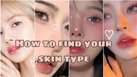 How To Find Your Skin Type So Esay Tips Find What Is Your Skin