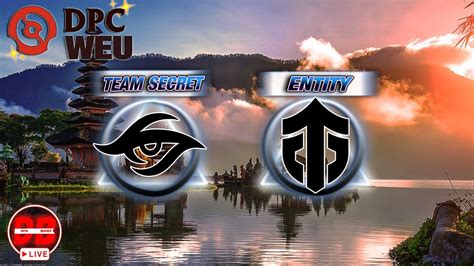 Dota Team Secret Entity Dpc Weu Tour Division I