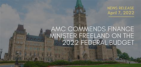 Amc Commends Finance Minister Freeland On The 2022 Federal Budget