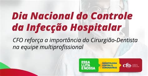 Dia Nacional Do Controle Da Infecção Hospitalar A Importância Do Cd Na