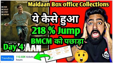 Maidaan Box Office Collections Day 4 Maidaan VS BMCM Day 4 Collection