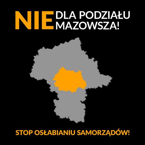 NIE dla podziału Mazowsza Stowarzyszenie Metropolia Warszawa