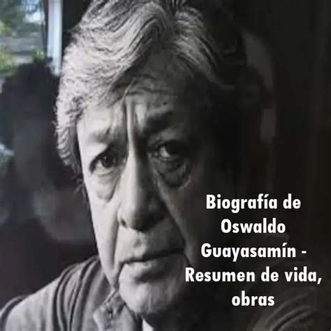 Biografía de Oswaldo Guayasamín Resumen de vida obras 2024 ecu11