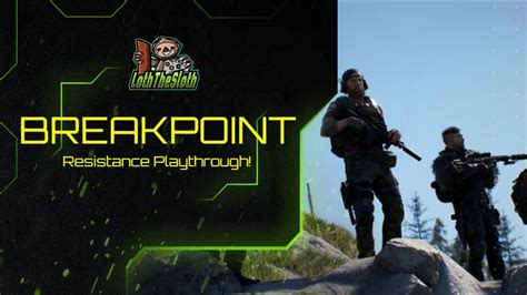 Marlo Plays Ghost Recon Breakpoint Resistance Operation Amber Sky