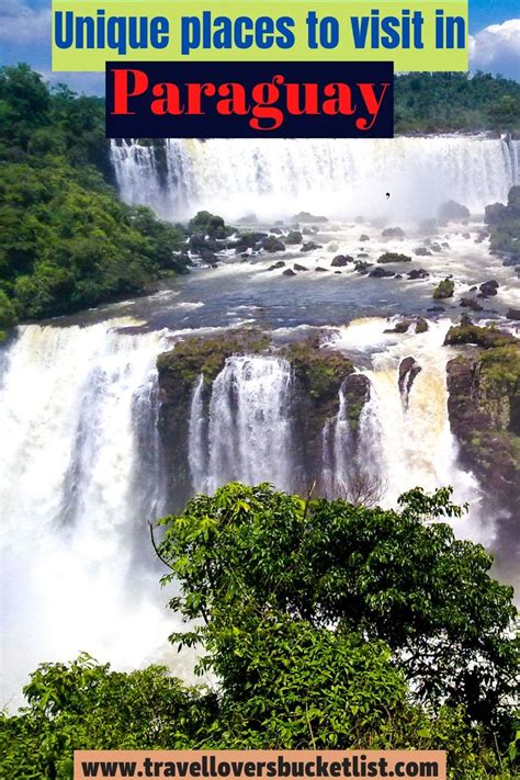 Best And Most Beautiful Places In Paraguay Travel Guide Iguazu Falls