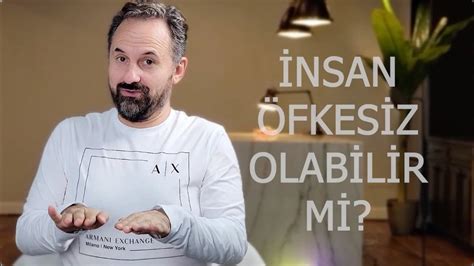 Pedagoji Okulu 212 İnsan Öfkesiz Olabilir Mi YouTube