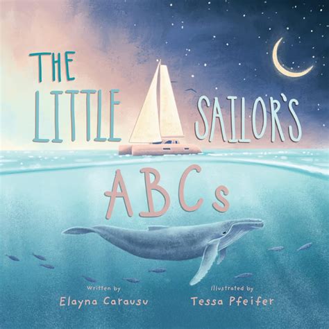 The Little Sailor S Abcs 9781800422315 Carausu Elayna Books