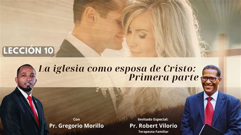 La Esposa De Cristo 1era Parte PR ROBERT VILORIO YouTube