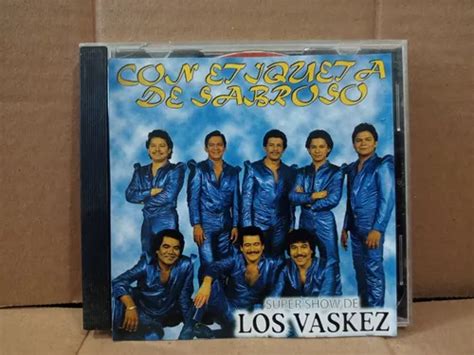 Cd El Super Show De Los Vaskez Con Etiqueta De Sabroso Meses Sin