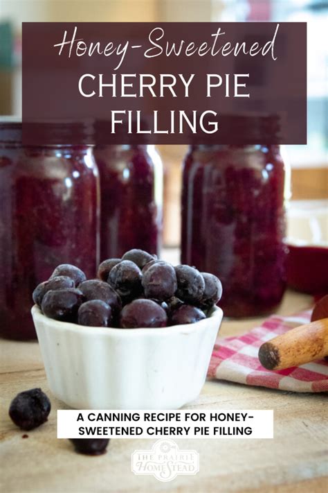 Canned Cherry Pie Filling Recipe With Honey • The Prairie Homestead