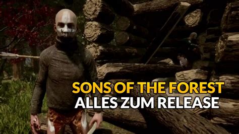 Sons of the Forest: Release auf PS4, PS5 und Xbox – Kommt das Survival ...