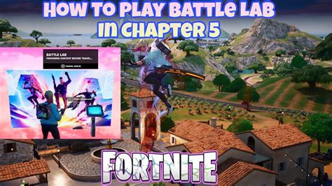 How To Play Battle Lab In Fortnite Chapter 5 PATCHED IN 28 20 Update