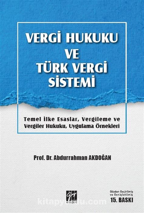 Vergi Hukuku Ve T Rk Vergi Sistemi Temel Lke Esaslar Vergileme Ve