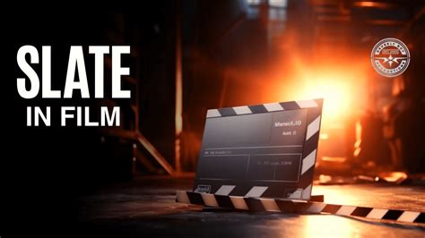 What Does Slate Mean In Film Youtube