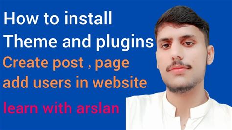 How To Create Post In Wordpress How To Install A Theme And Plugins In