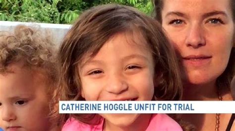 Catherine Hoggle Unfit For Trial