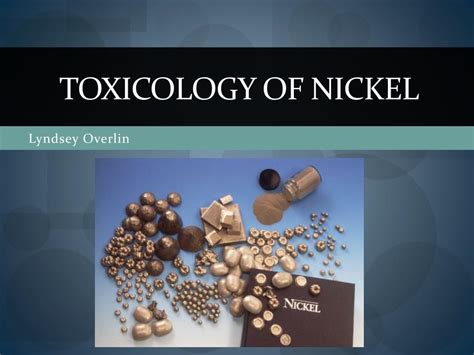 Ppt Toxicology Of Nickel Powerpoint Presentation Free Download Id