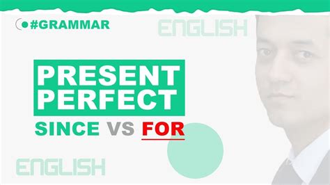 Ingliz Tili English Grammar Present Perfect SINCE FOR FOR YouTube