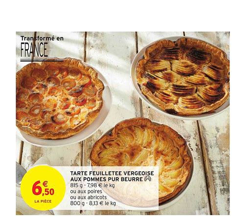 Offre Tarte Feuillet E Vergeoise Aux Pommes Pur Beurre Chez Intermarche