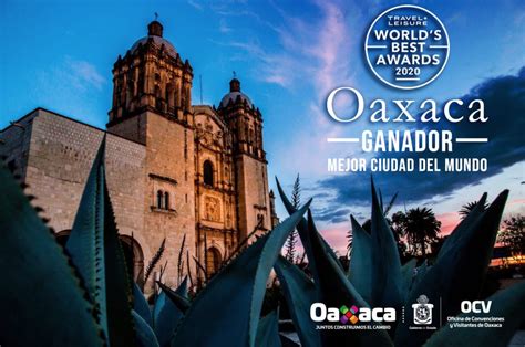 Oaxaca Se Posicionó Como La Mejor Ciudad Del Mundo Para Visitar Infobae