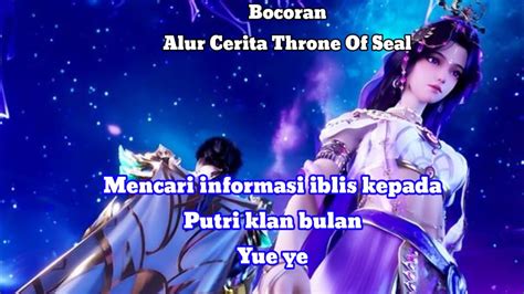 THRONE OF SEAL EPISODE 251 MEMANFAATKAN PUTRI KLAN BULAN YUE YE YouTube