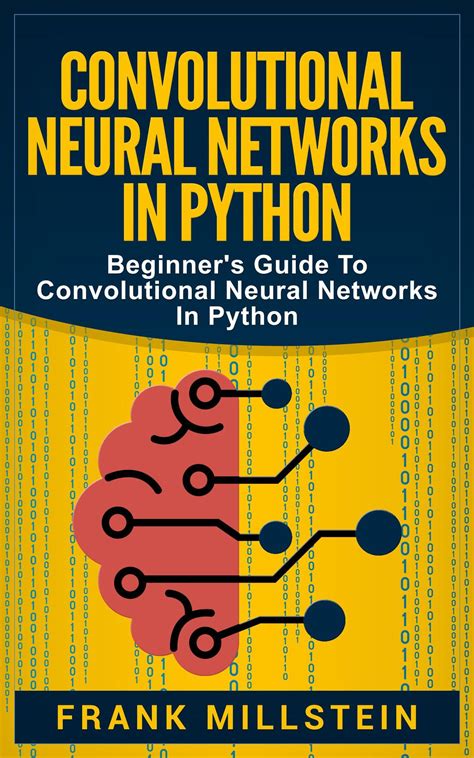 Smashwords Convolutional Neural Networks In Python Beginners Guide