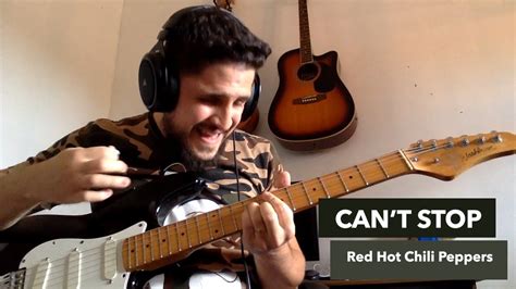 Can T Stop Guitar Cover Red Hot Chili Peppers YouTube
