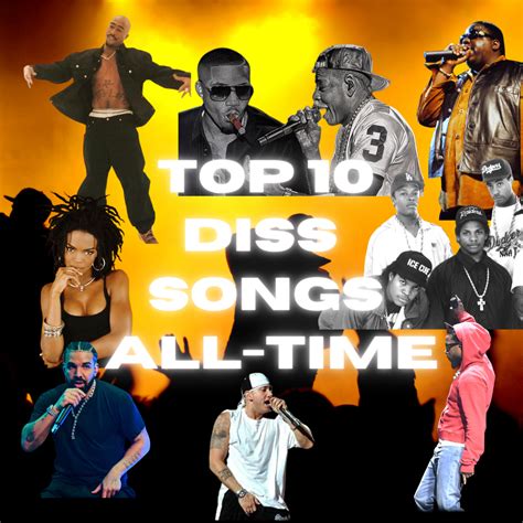 THE TOP 10 DISS SONGS OF ALL-TIME — The City Root