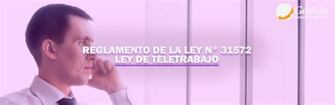 Reglamento De La Ley N Ley De Teletrabajo Gesti N C T