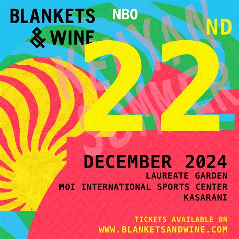 Blankets And Wine Kenya Blankets And Wine Kenyan Summer December Edition Advance Ticket