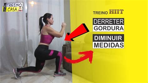 Treino Hiit Para Emagrecer Queimar Gordura Reduzir Medidas Youtube