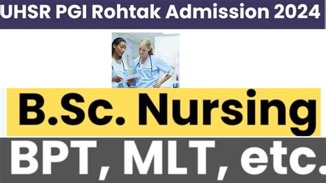 Uhsr Pgi Rohtak Admission 2024 Important Admissions Update