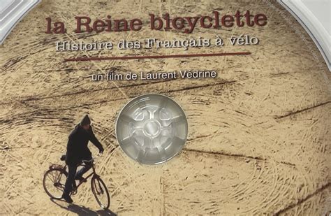 La Reine Bicyclette Encore Et Encore Le Film O J Ai Pleur