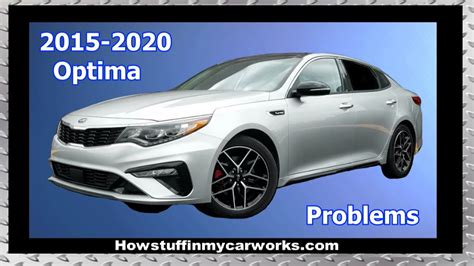 Kia Optima 4th Generation 2015 To 2020 Common Problems Defects Issues