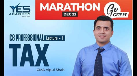 Advanced Tax Laws MARATHON For Dec 2022 Part 1 CS Professional