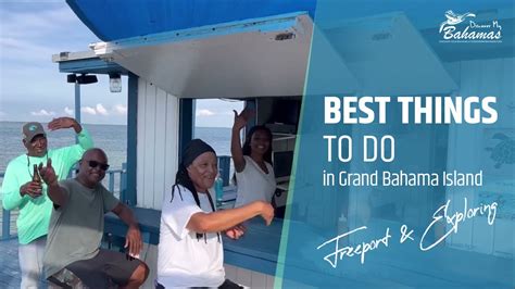 Best Things To Do In Grand Bahama Island Bahamas Freeport Exploring