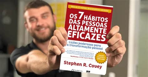 Os 7 Hábitos Das Pessoas Altamente Eficazes Resumo Em Pdf