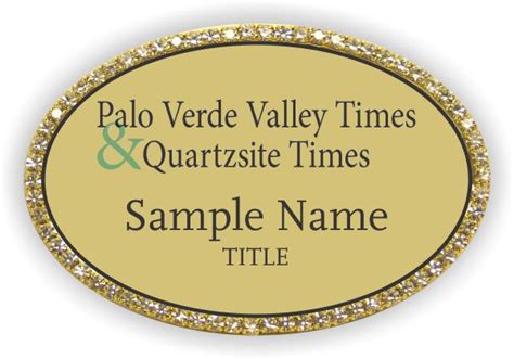 Palo Verde Valley Times Oval Bling Gold badge - $27.00 | NiceBadge™