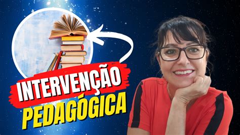 Intervenção Pedagógica Dia a Dia na Escola