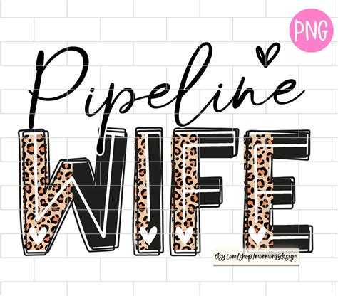 Pipeline Wife Png Leopard Sublimation Design Downloads Etsy