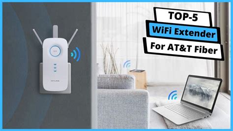 Best Wi Fi Extender For Atandt Fiber Top 5 Wi Fi Extenders In 2022