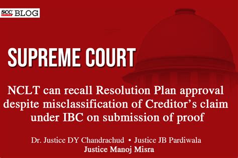 Supreme Court Ibc Claim Cannot Be Overlooked For Wrong Form Nclt Can Recall Resolution Plan