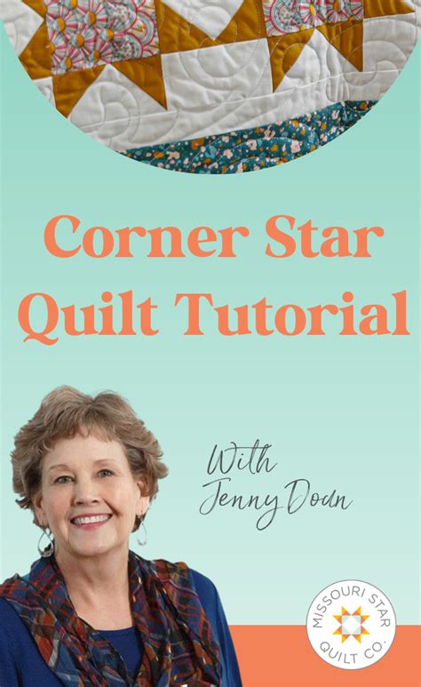 Make A Corner Star Quilt With Jenny Doan Of Missouri Star In