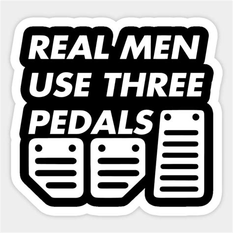 Real Men Use Pedals Real Men Use Pedals Sticker Teepublic