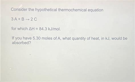 Solved Consider The Hypothetical Thermochemical Chegg