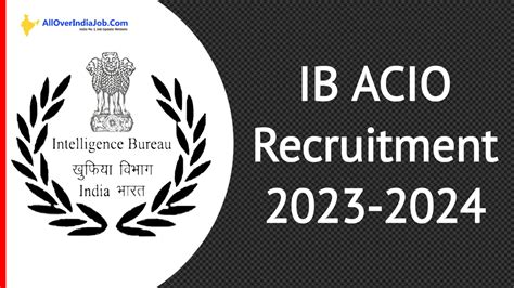 Intelligence Bureau Ib Acio Recruitment For Posts Central