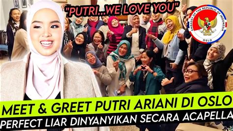 Putri Ariani Nyanyi Perfect Liar Secara Acapella Di Acara Meet Greet