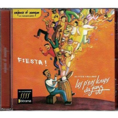 Fiesta Les P Tits Loups Du Jazz Cd Et Livret T L Chargeable Enfantilingue Librairie