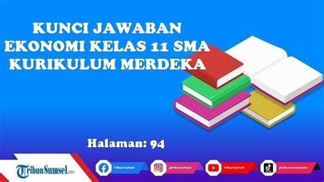 Kunci Jawaban Ekonomi Kelas 11 Sma Halaman 94 Semester 1 Kurikulum Merdeka Lembar Aktivitas 5